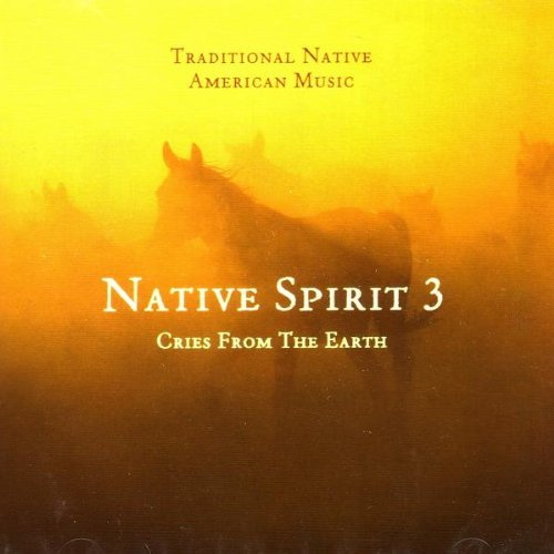 Native Spirit Vol.3/Cries Fromthe Earth