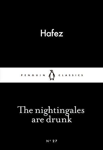 The Little Black Classics Nightingales Are Drunk