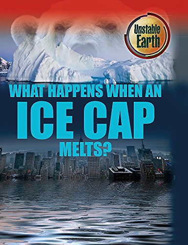 What Happens When an Ice Cap Melts? (Unstable Earth)