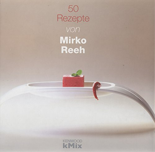 50 Rezepte für kMix von Mirko Reeh