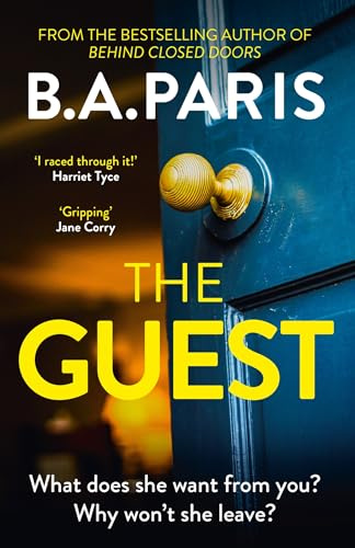 The Guest: a thriller that grips from the first page to the last, from the author of When I Kill You