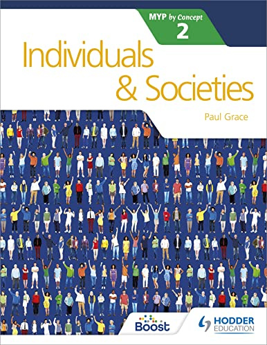 Individuals and Societies for the IB MYP 2: Hodder Education Group (MYP by Concept, 2)