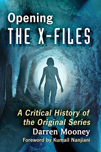 Opening The X-Files: A Critical History of the Original Series