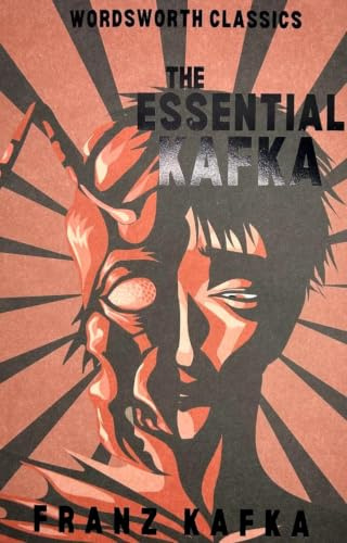 Essential Kafka (Wordsworth Classics)