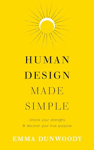 Rider Human Design Made Simple Unlock your strengths discover your true purpose.