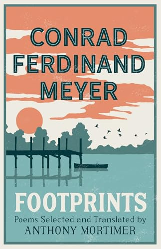 Footprints: Poems Selected and Translated by Anthony Mortimer (Dual-Language Edition)