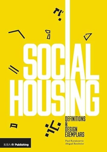 Social Housing: Definitions and Design Exemplars