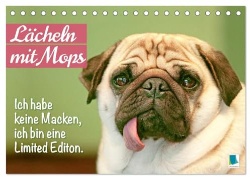 Lächeln mit Mops (Tischkalender 2025 DIN A5 quer), CALVENDO Monatskalender: Der Mops: niedlicher Hund mit Charakterkopf (CALVENDO Spass)