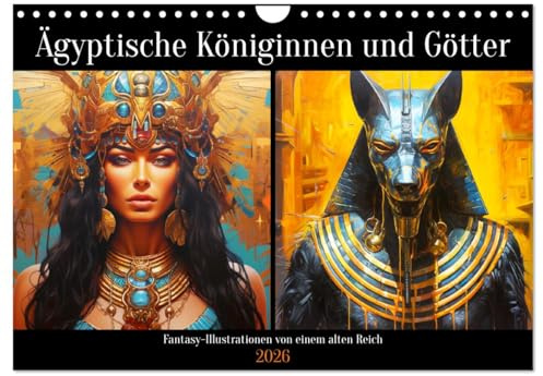 Ägyptische Königinnen und Götter. Fantasy-Illustrationen von einem alten Reich (Wandkalender 2026 DIN A4 quer), CALVENDO Monatskalender: Die mystische ... in tollen Illustrationen (CALVENDO Kunst)