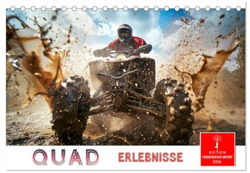 Quad Erlebnisse (Tischkalender 2026 DIN A5 quer), CALVENDO Monatskalender: Absoluter Fahrspaß und Naturgenuss in Einem. (CALVENDO Sport)