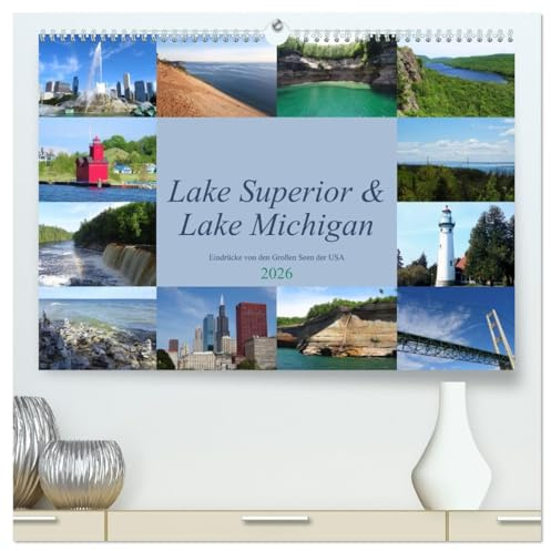 Lake Superior & Lake Michigan (hochwertiger Premium Wandkalender 2026 DIN A2 quer), Kunstdruck in Hochglanz: Impressionen aus der Region der Great Lakes (CALVENDO Orte)