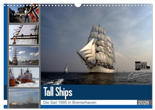 Analoge Fotografie Tall Ships Sail 1995 Bremerhaven (Wandkalender 2026 DIN A3 quer), CALVENDO Monatskalender (CALVENDO Orte)