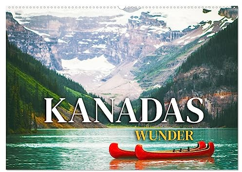 Kanadas Wunder (Wandkalender 2026 DIN A2 quer), CALVENDO Monatskalender: Das Land der Seen und Wälder (CALVENDO Orte)