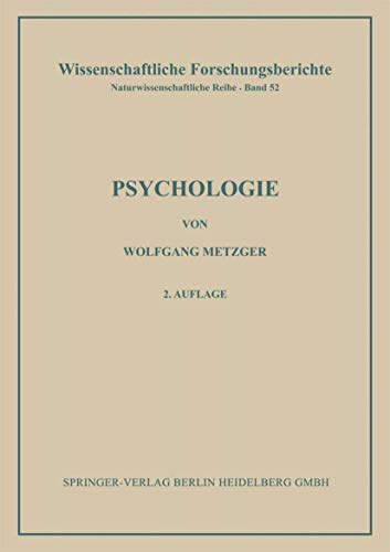 Psychologie: Die Entwicklung ihrer Grundannahmen seit der Einführung des Experiments (Wissenschaftliche Forschungsberichte)