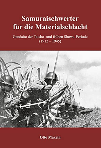 Samuraischwerter für die Materialschlacht: Gendaito der Taisho- und frühen Showa-Periode (1912 - 1945)