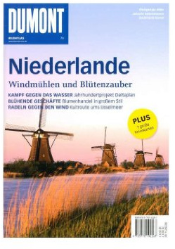 DuMont Bildatlas Niederlande: Windmühlen und Blütenzauber