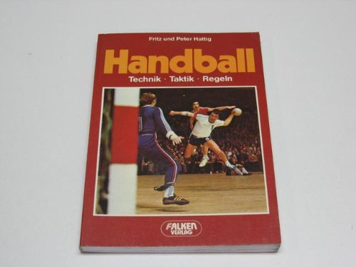 Handball. Technik, Taktik, Regeln