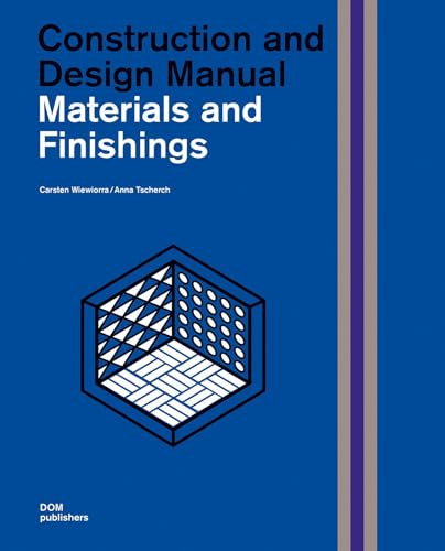 Materials and Finishings: Construction and Design Manual
