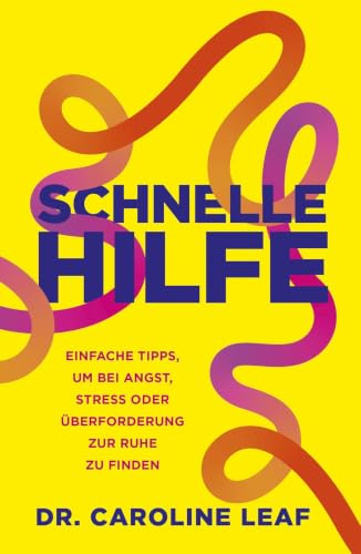 Schnelle Hilfe: Einfache Tipps, um bei Angst, Stress oder Überforderung zur Ruhe zu finden