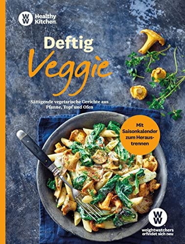 WW - Deftig Veggie: Sättigende vegetarische Gerichte aus Pfanne, Topf und Ofen - herzhafte Rezepte ohne Fleisch