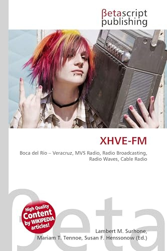XHVE-FM: Boca del Río - Veracruz, MVS Radio, Radio Broadcasting, Radio Waves, Cable Radio