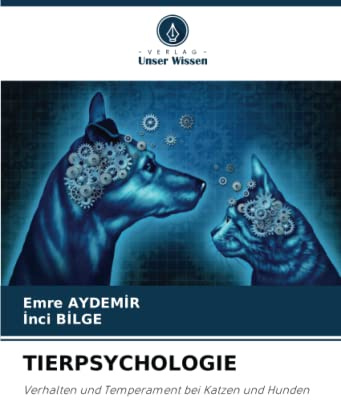 TIERPSYCHOLOGIE: Verhalten und Temperament bei Katzen und Hunden