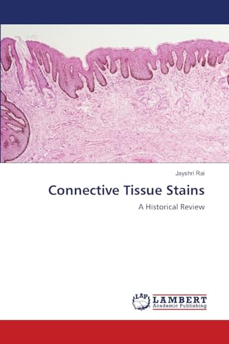 Connective Tissue Stains: A Historical Review