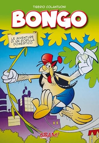Bongo. Le avventure di un gorilla domestico