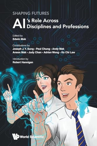 SHAPING FUTURES: AI'S ROLE ACROSS DISCIPLINES & PROFESSIONS
