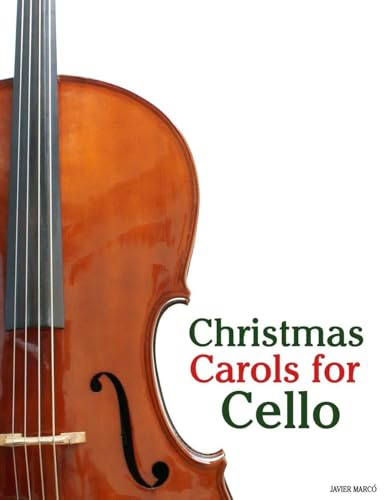 Christmas Carols for Cello (Christmas Carols for Children)