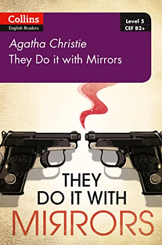 They Do It With Mirrors: B2 (Collins Agatha Christie ELT Readers)