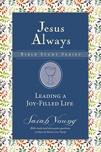 Leading a Joy-Filled Life (Jesus Always Bible Studies)