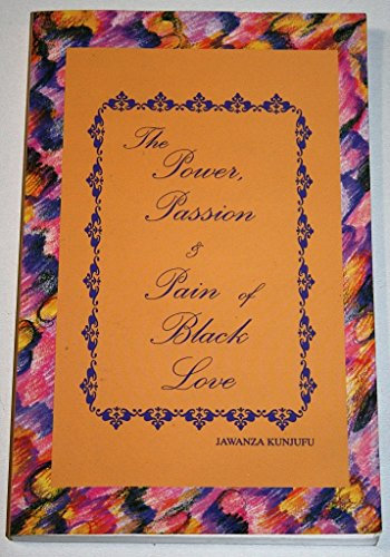 The Power, Passion & Pain of Black Love