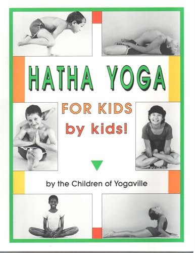 Hatha Yoga for Kids: By Kids!