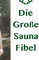 Die Große Sauna Fibel