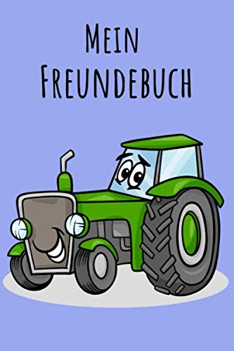Mein Freundebuch: Lustiger Traktor | Für Kinder zum Eintragen | Platz für 49 Freunde | DIN A5+ | Geschenkidee