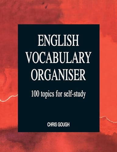 English Vocabulary Organiser: 100 Topics for Self Study