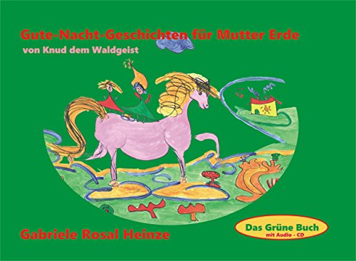 Gute Nacht Geschichten für Mutter Erde. Von Knud dem Waldgeist. Band 1 mit CD. Buch mit Hörbuch.