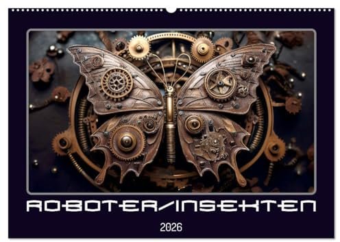Roboterinsekten (Wandkalender 2026 DIN A2 quer), CALVENDO Monatskalender: Krabbelnde und flatternde Maschinenwelt (CALVENDO Spass)