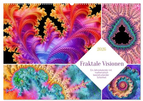 Fraktale Visionen (Wandkalender 2026 DIN A2 quer), CALVENDO Monatskalender: Ein Jahreskalender mit mathematisch beeindruckender Schönheit (CALVENDO Kunst)