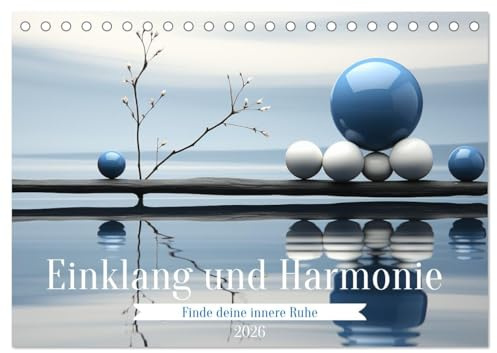 Einklang und Harmonie (Tischkalender 2026 DIN A5 quer), CALVENDO Monatskalender: Finde deine innere Ruhe und lebe in Einklang und Harmonie KI ... Abbildungen (CALVENDO Gesundheit)