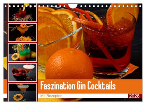 Faszination Gin Cocktails (Wandkalender 2026 DIN A4 quer), CALVENDO Monatskalender: Farbenfrohe Cocktailvariationen mit Gin und mit Rezept (CALVENDO Lifestyle)