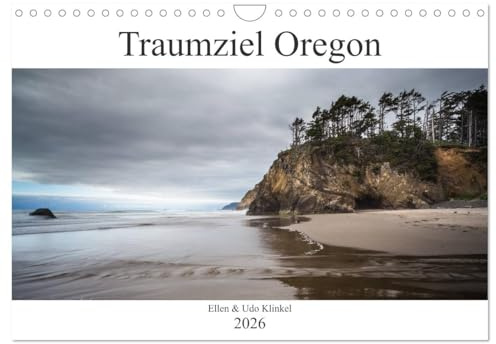 Traumziel Oregon (Wandkalender 2026 DIN A4 quer), CALVENDO Monatskalender: Eine Reise zu den schönsten Landschaften Oregons (CALVENDO Natur)