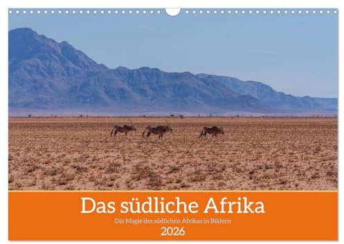 Das südliche Afrika 2026 (Wandkalender 2026 DIN A3 quer), CALVENDO Monatskalender: Ein Kalender, der die Magie des südlichen Afrika einfängt (CALVENDO Orte)