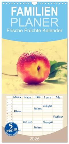 Familienplaner 2026 - Frische Früchte Kalender mit 5 Spalten (Wandkalender, 21 cm x 45 cm), CALVENDO: Ein toller Küchenkalender aus frischen ... appetitlich anzusehen. (CALVENDO Gesundheit)