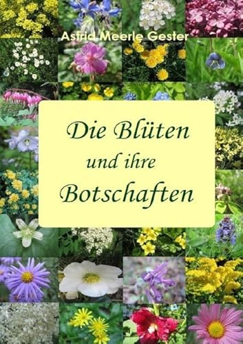 Die Blüten und ihre Botschaften