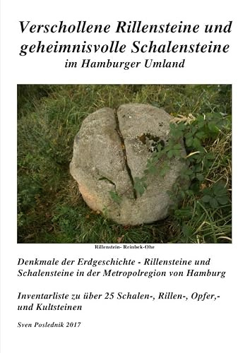 Rillensteine und Schalensteine in der Metropolregion von Hamburg