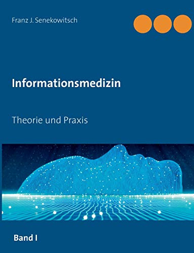 Informationsmedizin: Theorie und Praxis