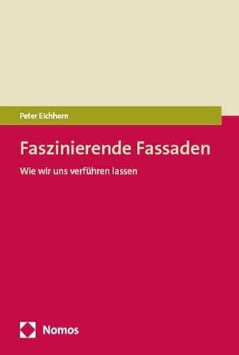 Faszinierende Fassaden: Wie wir uns verführen lassen