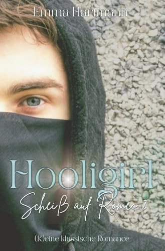 Hooligirl - Scheiß auf Romeo 2